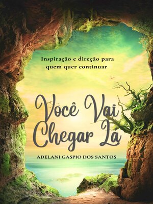 cover image of Você vai chegar lá
